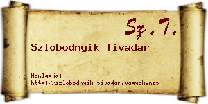 Szlobodnyik Tivadar névjegykártya
